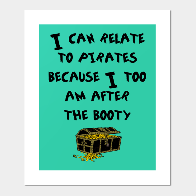 Pirate Booty  Pirate  Posters and Art Prints  TeePublic